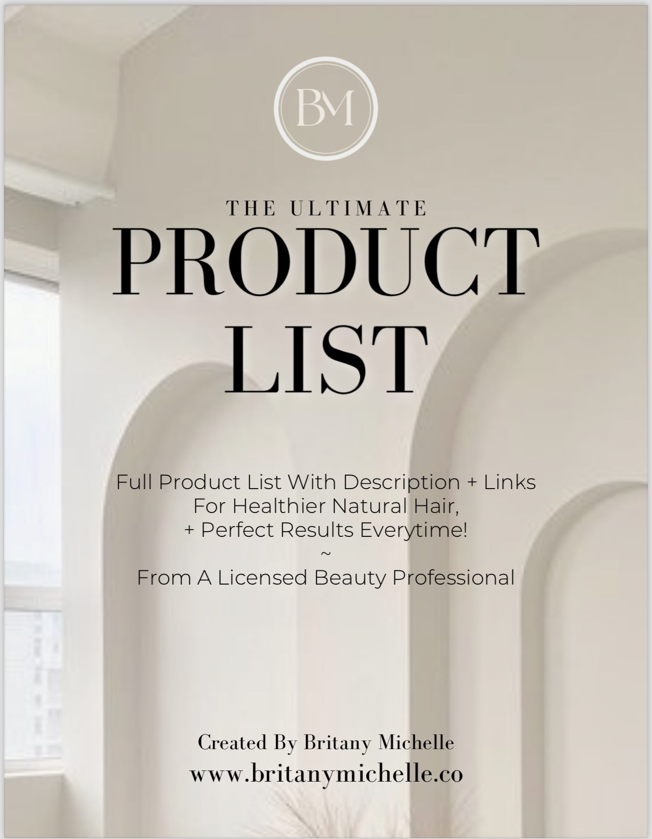 The Ultimate Product List - Created By Britany Michelle
